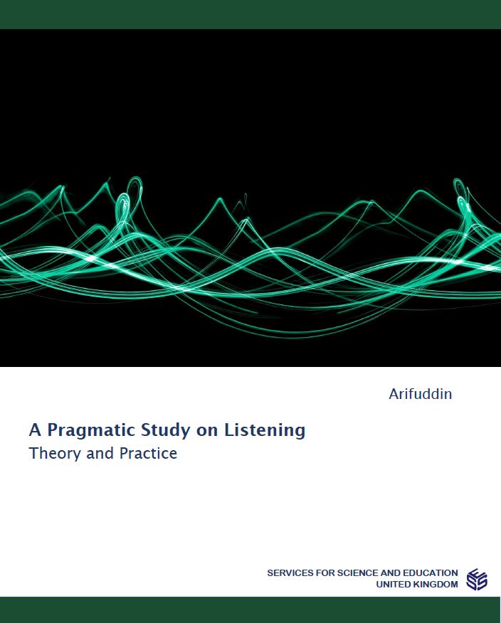 A Pragmatic Study on Listening: Theory and Practice