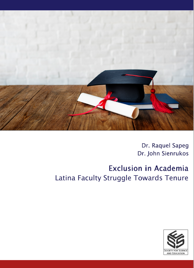 Exclusion in Academia: Latina Faculty Struggle towards Tenure