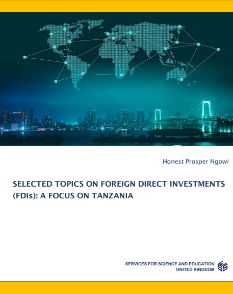 Selected Topics on Foreign Direct Investments (Fdis): a Focus on Tanzania