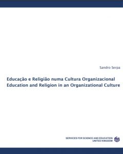 Educação e Religião numa Cultura Organizacional Education and Religion in an Organizational Culture