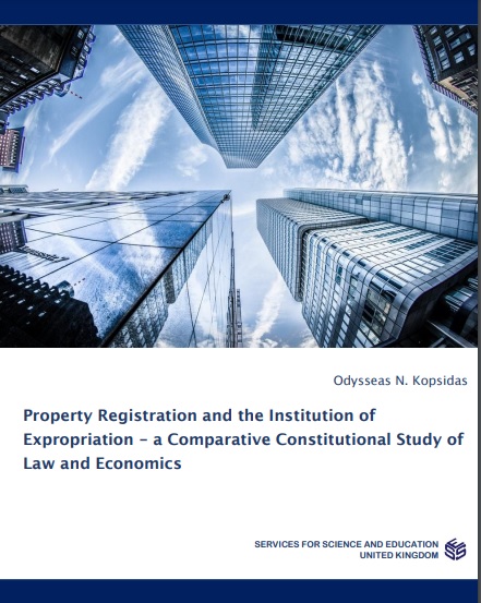 Property Registration and the Institution of Expropriation - a Comparative Constitutional Study of Law and Economics