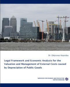 Legal Framework and Economic Analysis for the Valuation and Management of External Costs caused by Depreciation of Public Goods
