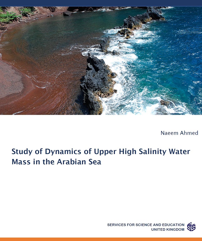 Study of Dynamics of Upper High Salinity Water Mass in the Arabian Sea