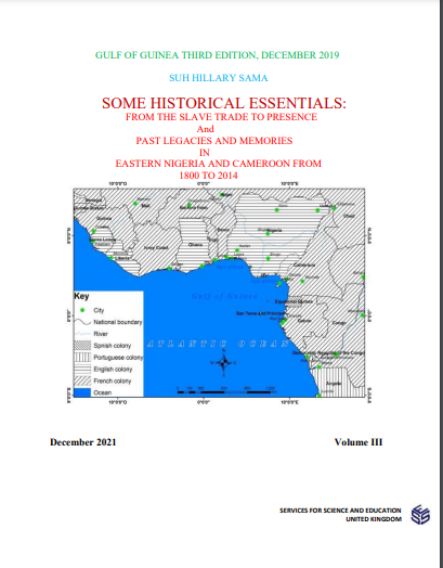Some Historical Essentials: From The Slave Trade To Presence And Past Legacies And Memories In Eastern Nigeria And Cameroon From 1800 To 2014