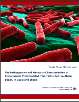 The Pathogenicity and Molecular Characterization of Trypanosoma Vivax Isolated from Tsetse Belt, Southern Sudan, in Goats and Sheep